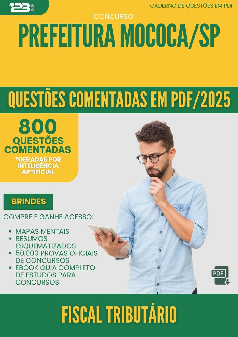 1000 Questões Comentadas para Concurso Fiscal Tributario da Prefeitura Mococa Sp 2025 - 800 Questões