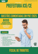 1000 Questões Comentadas para Concurso Fiscal De Tributos da Prefeitura Ico Ce 2025 - 800 Questões