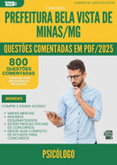 1000 Questões Comentadas para Concurso Psicologo da Prefeitura Bela Vista De Minas Mg 2025 - 800 Questões