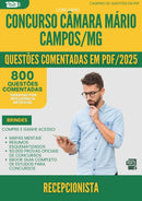 1000 Questões Comentadas para Concurso Recepcionista Camara da Prefeitura Mario Campos Mg 2025 - 800 Questões
