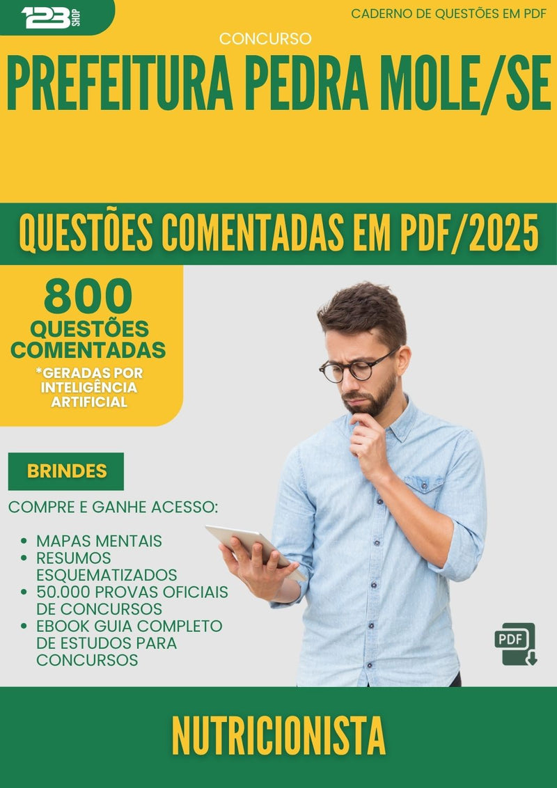 1000 Questões Comentadas para Concurso Nutricionista da Prefeitura Pedra Mole Se 2025 - 800 Questões