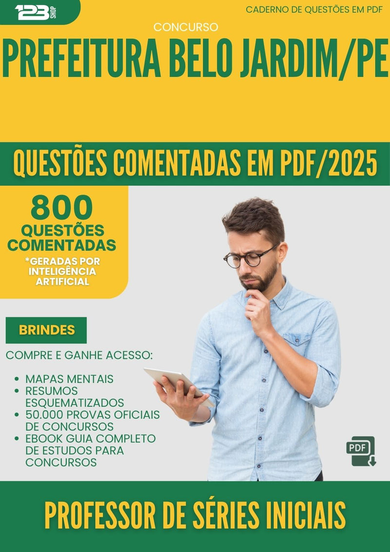 1000 Questões Comentadas para Concurso Professor De Series Iniciais da Prefeitura Belo Jardim Pe 2025 - 800 Questões
