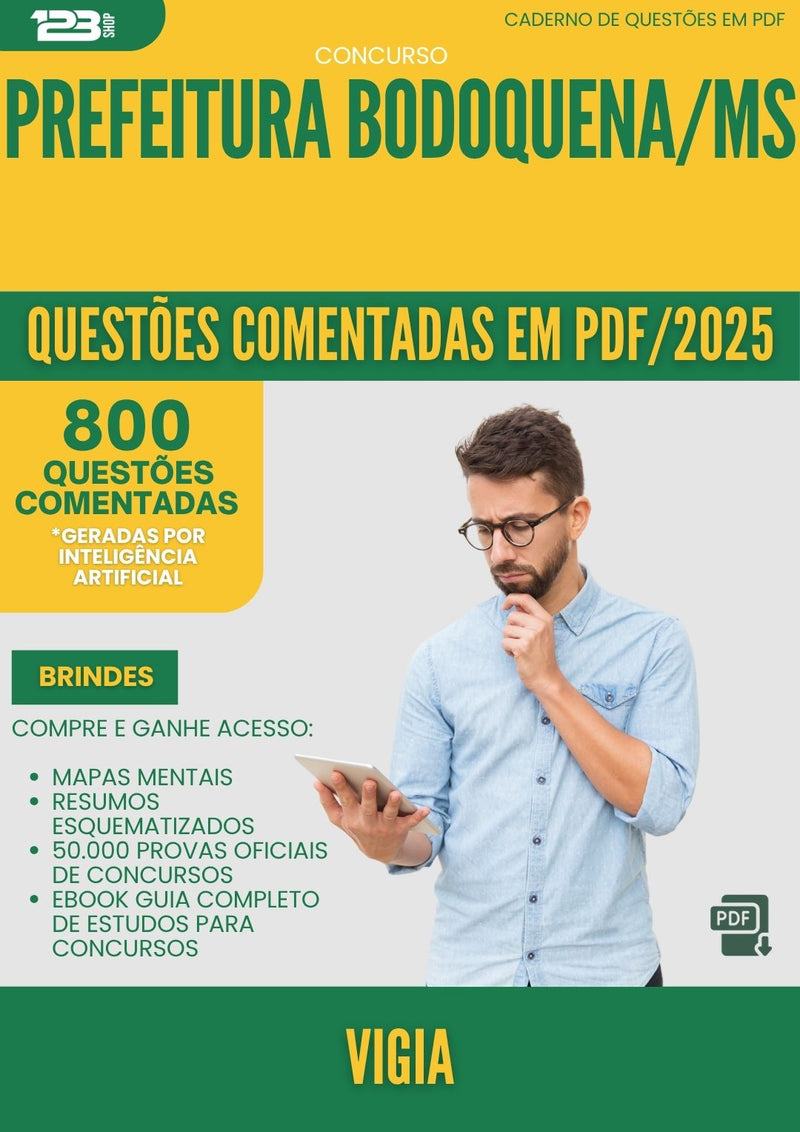 1000 Questões Comentadas para Concurso Vigia da Prefeitura Bodoquena Ms 2025 - 800 Questões
