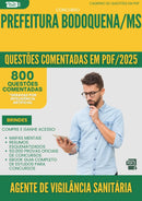 1000 Questões Comentadas para Concurso Agente De Vigilancia Sanitaria da Prefeitura Bodoquena Ms 2025 - 800 Questões