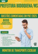 1000 Questões Comentadas para Concurso Monitor De Transporte Escolar da Prefeitura Bodoquena Ms 2025 - 800 Questões