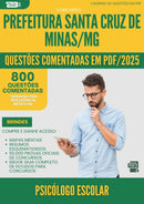1000 Questões Comentadas para Concurso Psicologo Escolar Santa da Prefeitura Cruz De Minas Mg 2025 - 800 Questões