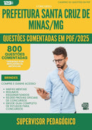 1000 Questões Comentadas para Concurso Supervisor Pedagogico Santa da Prefeitura Cruz De Minas Mg 2025 - 800 Questões