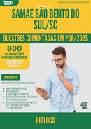 1000 Questões Comentadas para Concurso Biologo Samae da Prefeitura Sao Bento Do Sul Sc 2025 - 800 Questões