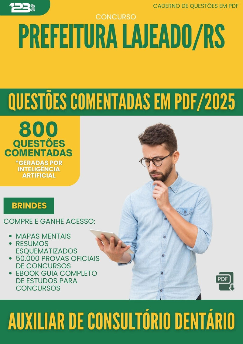 1000 Questões Comentadas para Concurso Auxiliar De Consultorio Dentario da Prefeitura Lajeado Rs 2025 - 800 Questões
