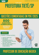 1000 Questões Comentadas para Concurso Professor De Educacao Basica da Prefeitura Tiete Sp 2025 - 800 Questões
