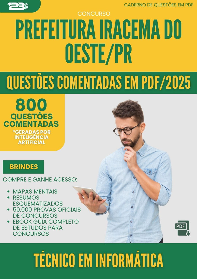1000 Questões Comentadas para Concurso Tecnico Em Informatica da Prefeitura Iracema Do Oeste Pr 2025 - 800 Questões