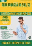1000 Questões Comentadas para Concurso Tradutor E Interprete De Libras Reda da Prefeitura Jaragua Do Sul Sc 2025 - 800 Questões