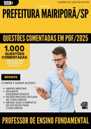 1000 Questões Comentadas para Concurso Professor De Ensino Fundamental da Prefeitura Mairipora Sp 2025 - 1000 Questões
