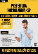1000 Questões Comentadas para Concurso Professor De Educacao Especial da Prefeitura Hortolandia Sp 2025 - 1000 Questões