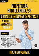 1000 Questões Comentadas para Concurso Biblioteconomista da Prefeitura Hortolandia Sp 2025 - 1000 Questões