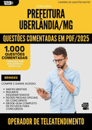 1000 Questões Comentadas para Concurso da Prefeitura Uberlandia Mg 2025 Operador De Teleatendimento - 1000 Questões