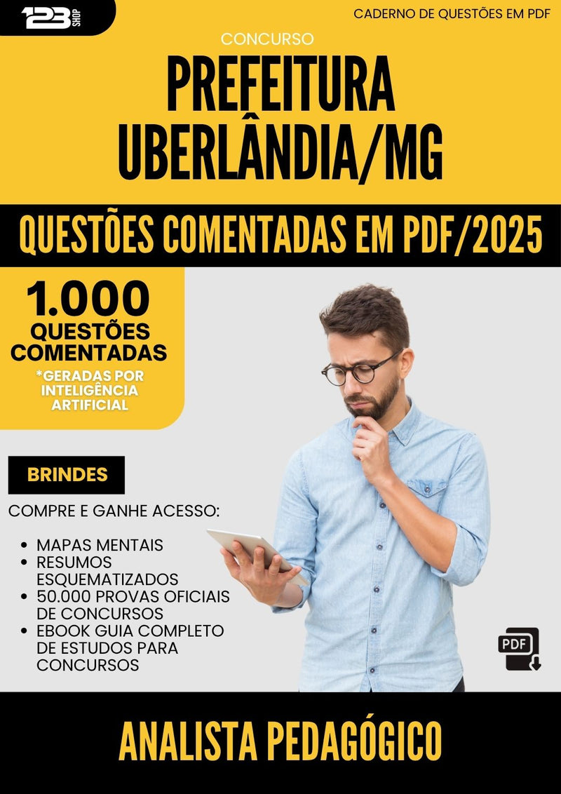 1000 Questões Comentadas para Concurso da Prefeitura Uberlandia Mg 2025 Analista Pedagogico - 1000 Questões