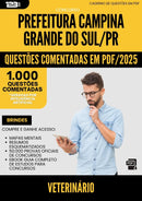 1000 Questões Comentadas para Concurso Veterinario da Prefeitura Campina Grande Do Sul Pr 2025 - 1000 Questões