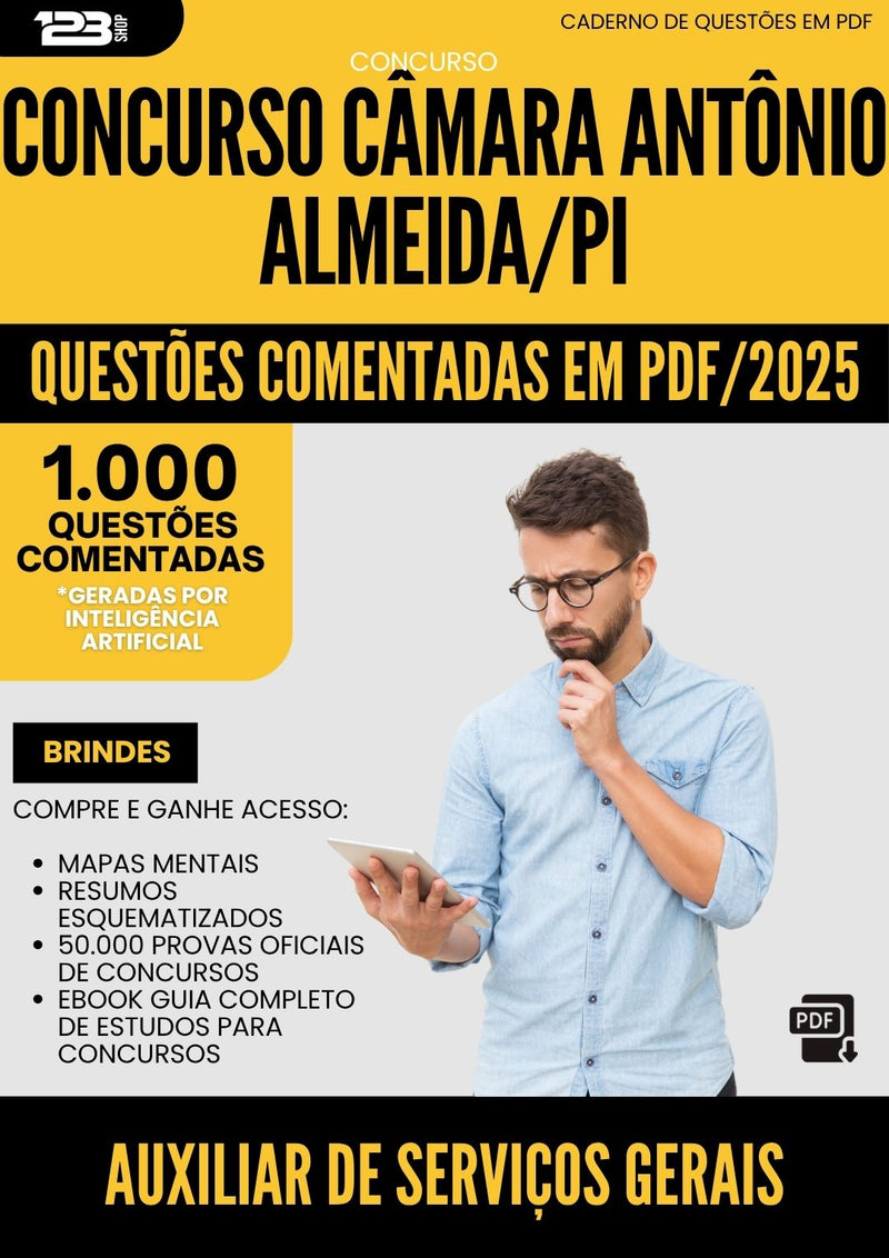 1000 Questões Comentadas para Concurso Auxiliar De Servicos Gerais Camara da Prefeitura Antonio Almeida Pi 2025 - 1000 Questões