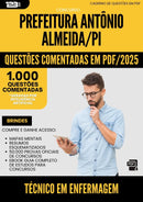 1000 Questões Comentadas para Concurso Tecnico Em Enfermagem da Prefeitura Antonio Almeida Pi 2025 - 1000 Questões