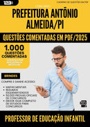 1000 Questões Comentadas para Concurso Professor De Educacao Infantil da Prefeitura Antonio Almeida Pi 2025 - 1000 Questões