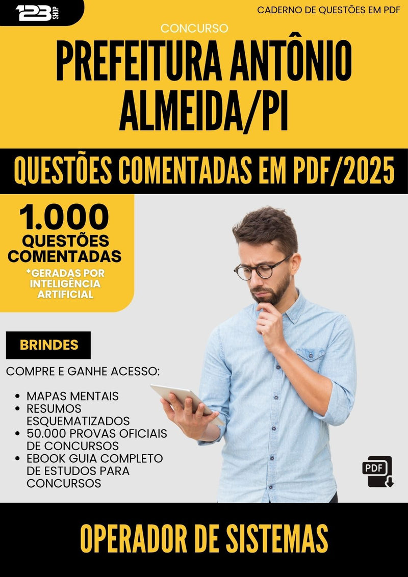 1000 Questões Comentadas para Concurso Operador De Sistemas da Prefeitura Antonio Almeida Pi 2025 - 1000 Questões