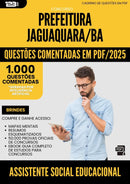 1000 Questões Comentadas para Concurso Assistente Social Educacional da Prefeitura Jaguaquara Ba 2025 - 1000 Questões