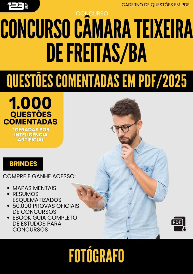 1000 Questões Comentadas para Concurso Fotografo Camara da Prefeitura Teixeira De Freitas Ba 2025 - 1000 Questões