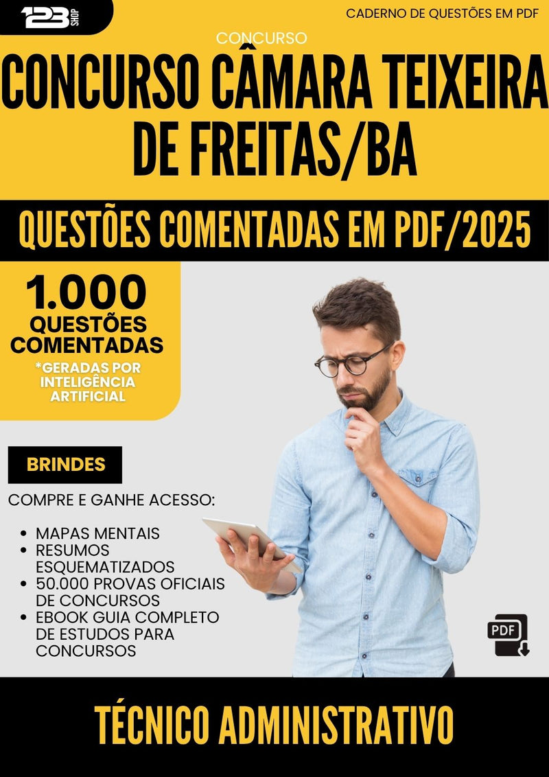 1000 Questões Comentadas para Concurso Tecnico Administrativo Camara da Prefeitura Teixeira De Freitas Ba 2025 - 1000 Questões