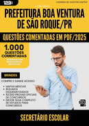 1000 Questões Comentadas para Concurso Secretario Escolar da Prefeitura Boa Ventura De Sao Roque Pr 2025 - 1000 Questões
