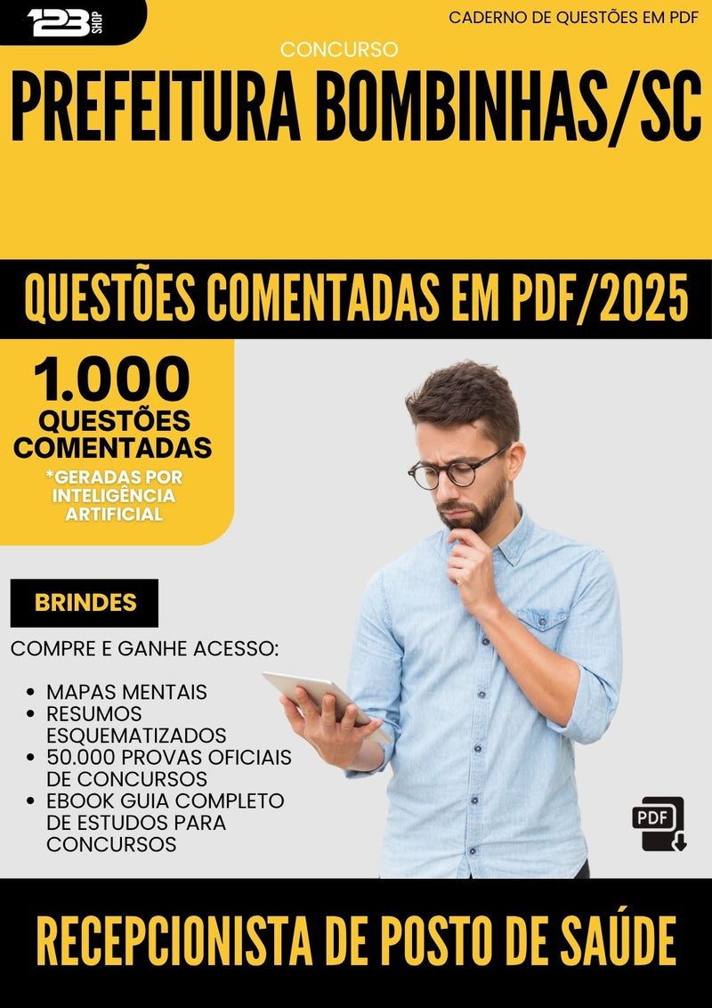 1000 Questões Comentadas para Concurso Recepcionista De Posto De Saude da Prefeitura Bombinhas Sc 2025 - 1000 Questões