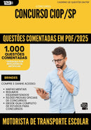 1000 Questões Comentadas para Concurso Motorista De Transporte Escolar Ciop Sp 2025 - 1000 Questões