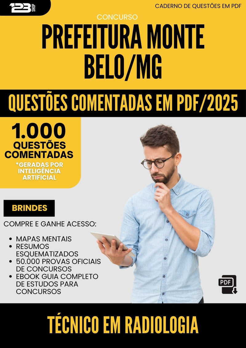 1000 Questões Comentadas para Concurso Tecnico Em Radiologia da Prefeitura Monte Belo Mg 2025 - 1000 Questões