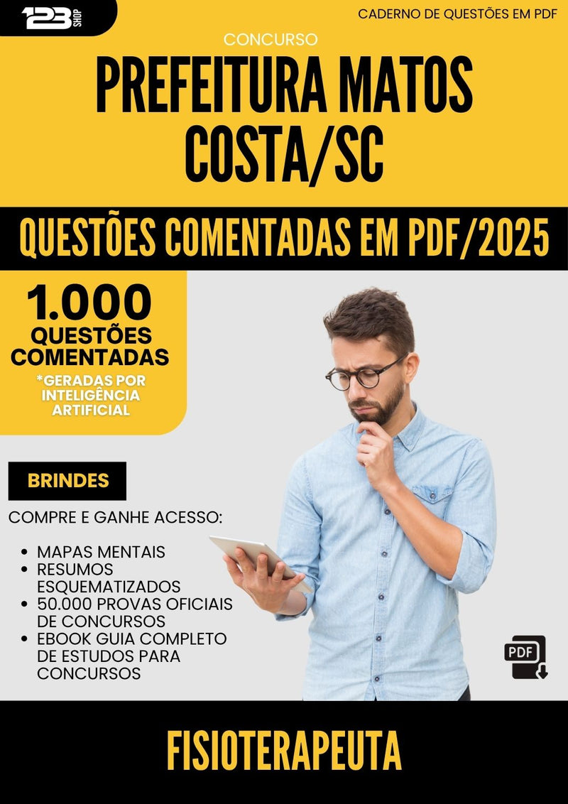 1000 Questões Comentadas para Concurso Fisioterapeuta da Prefeitura Matos Costa Sc 2025 - 1000 Questões