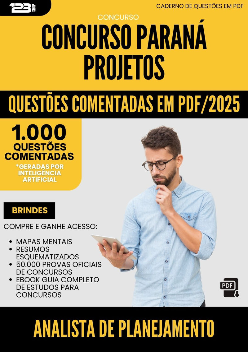 1000 Questões Comentadas para Concurso Analista De Planejamento da Prefeitura Parana Projetos 2025 - 1000 Questões