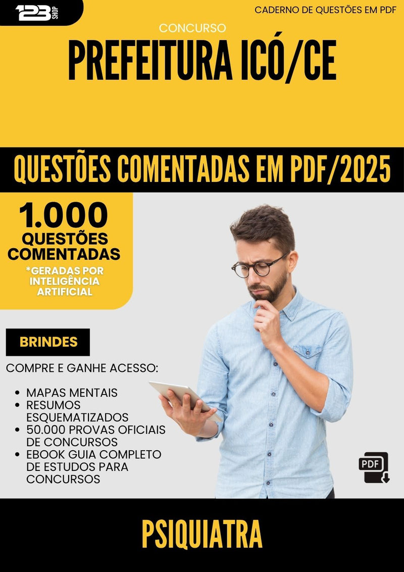 1000 Questões Comentadas para Concurso Psiquiatra da Prefeitura Ico Ce 2025 - 1000 Questões