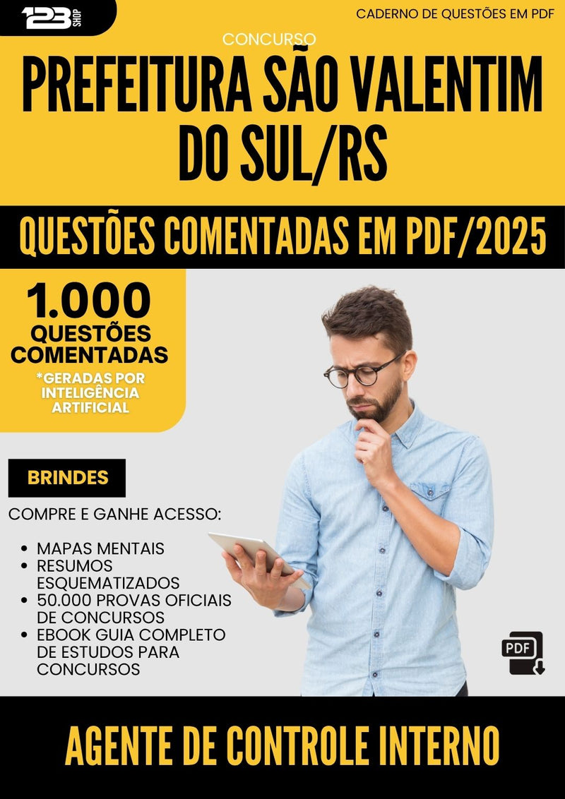 1000 Questões Comentadas para Concurso Agente De Controle Interno da Prefeitura Sao Valentim Do Sul Rs 2025 - 1000 Questões