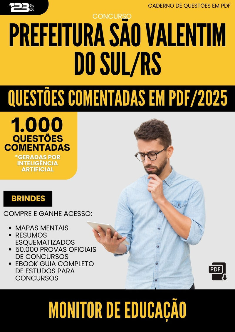 1000 Questões Comentadas para Concurso Monitor De Educacao da Prefeitura Sao Valentim Do Sul Rs 2025 - 1000 Questões