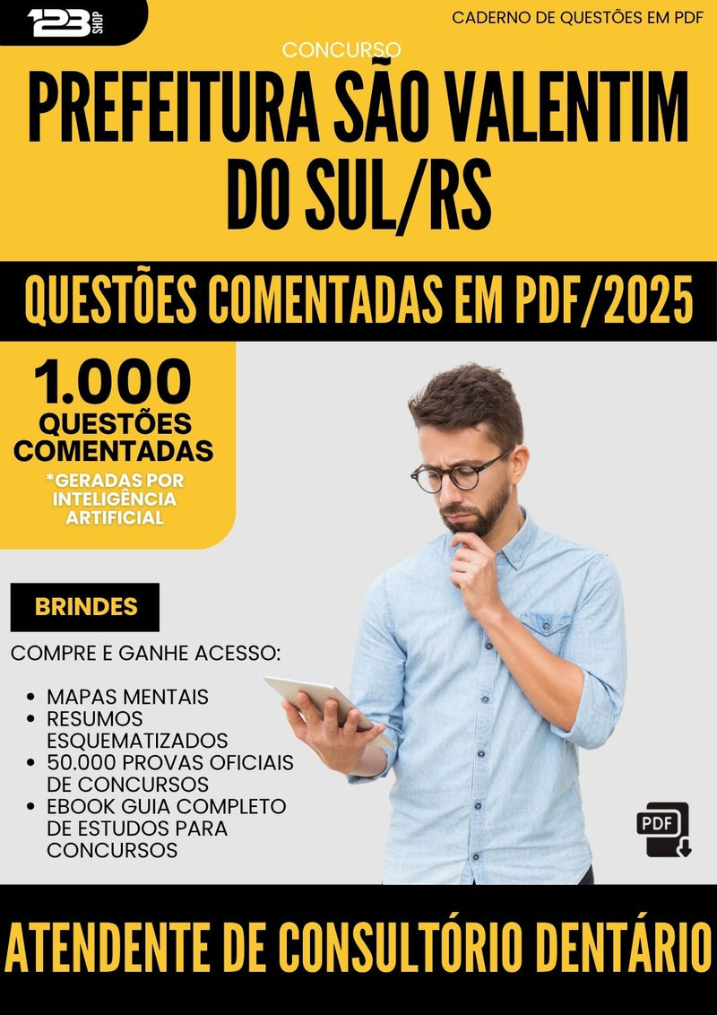 1000 Questões Comentadas para Concurso Atendente De Consultorio Dentario da Prefeitura Sao Valentim Do Sul Rs 2025 - 1000 Questões