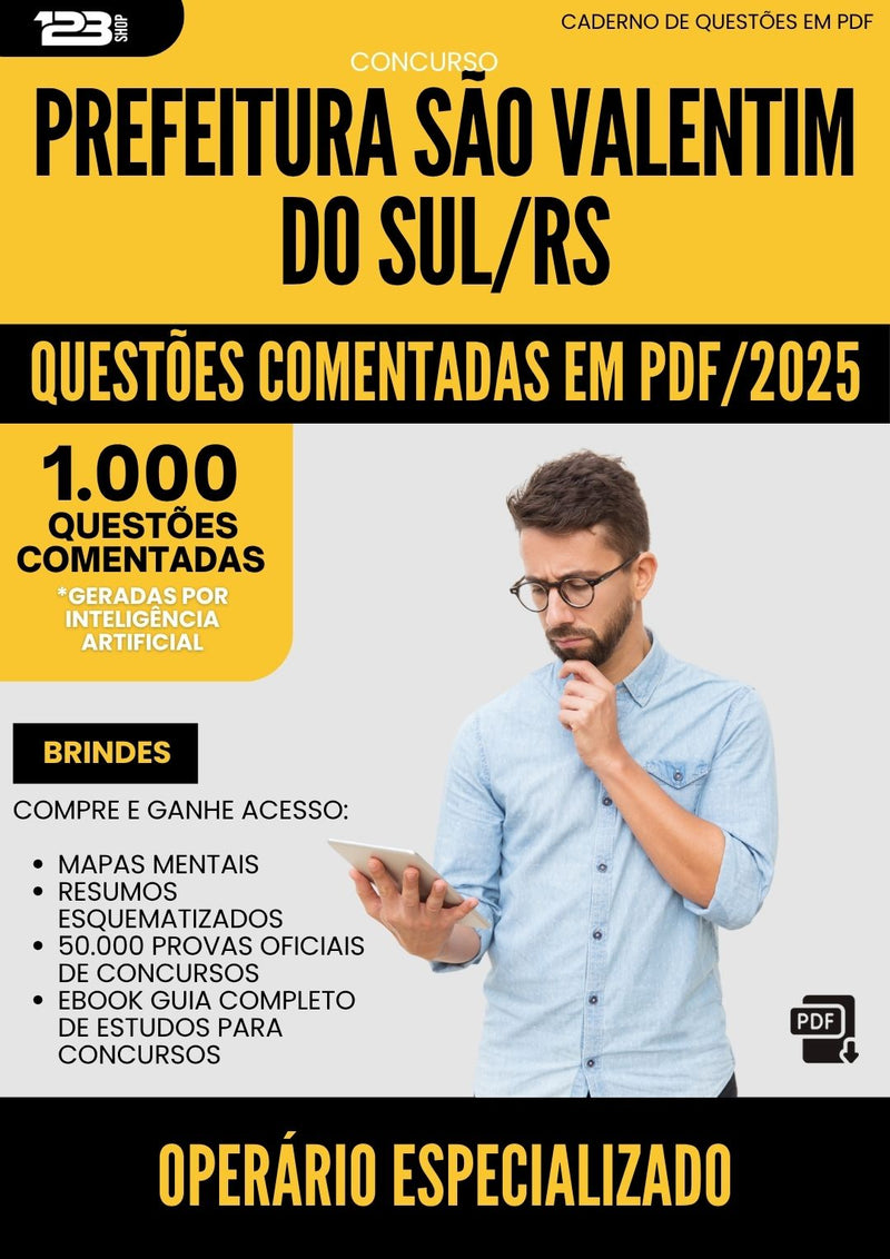 1000 Questões Comentadas para Concurso Operario Especializado da Prefeitura Sao Valentim Do Sul Rs 2025 - 1000 Questões