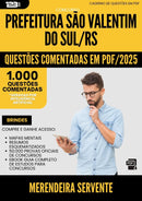 1000 Questões Comentadas para Concurso Merendeira Servente da Prefeitura Sao Valentim Do Sul Rs 2025 - 1000 Questões