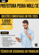 1000 Questões Comentadas para Concurso Tecnico Em Seguranca Do Trabalho da Prefeitura Pedra Mole Se 2025 - 1000 Questões