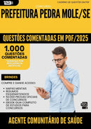 1000 Questões Comentadas para Concurso Agente Comunitario De Saude da Prefeitura Pedra Mole Se 2025 - 1000 Questões