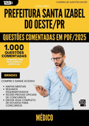1000 Questões Comentadas para Concurso Medico da Prefeitura Santa Izabel Do Oeste Pr 2025 - 1000 Questões