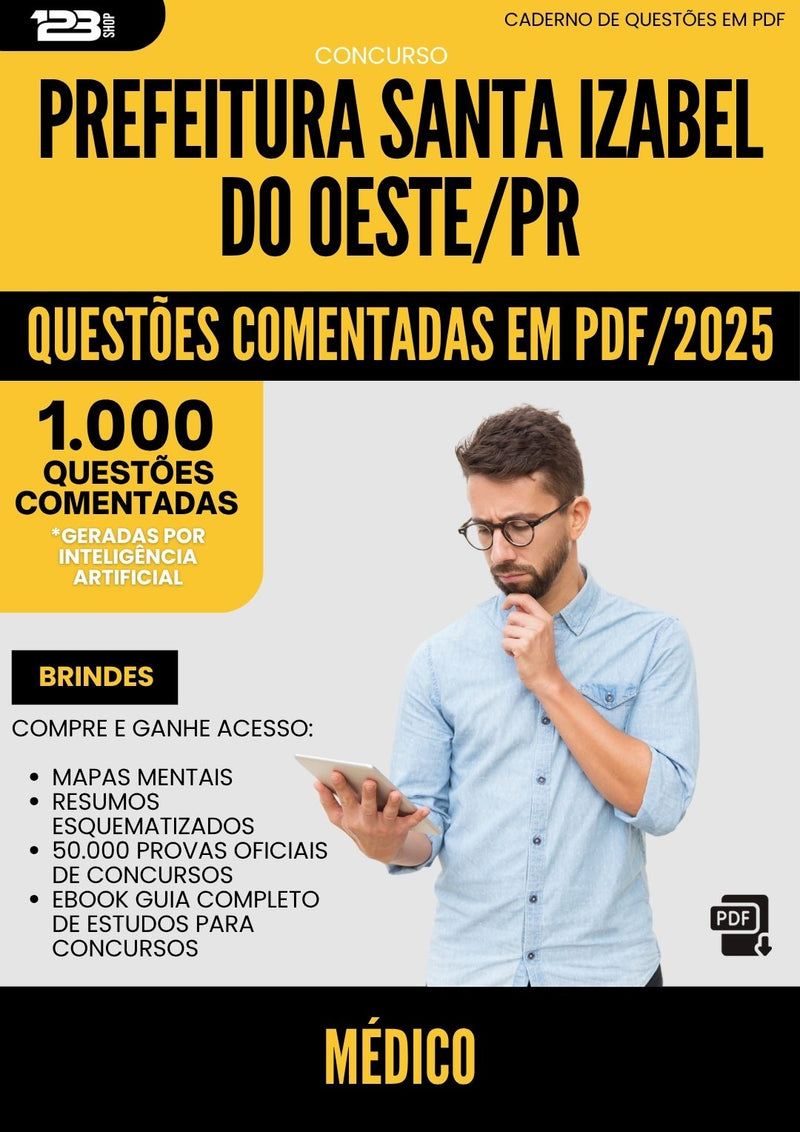 1000 Questões Comentadas para Concurso Medico da Prefeitura Santa Izabel Do Oeste Pr 2025 - 1000 Questões