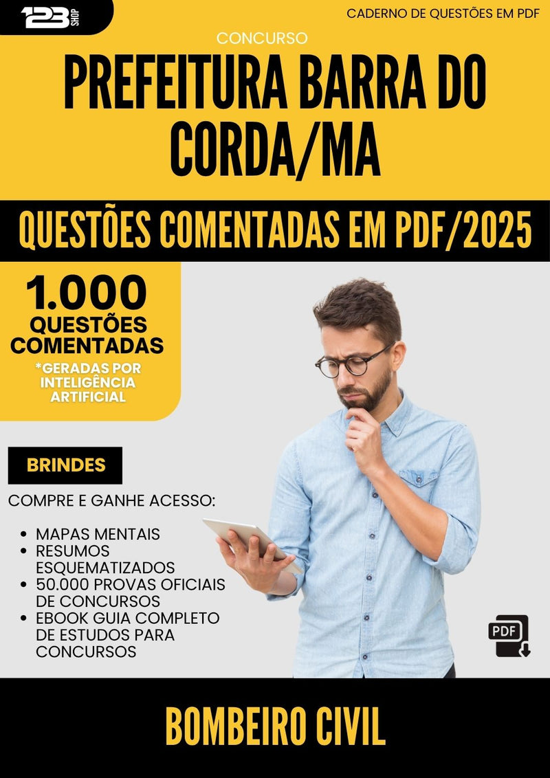 1000 Questões Comentadas para Concurso Bombeiro Civil da Prefeitura Barra Do Corda Ma 2025 - 1000 Questões