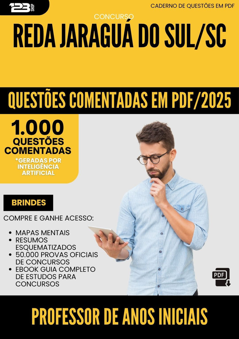 1000 Questões Comentadas para Concurso Professor De Anos Iniciais Reda da Prefeitura Jaragua Do Sul Sc 2025 - 1000 Questões