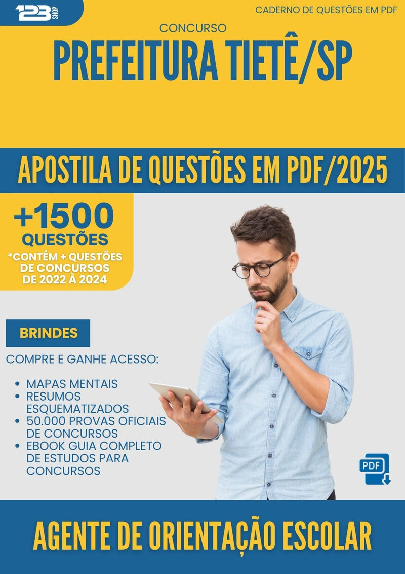 Apostila de Questões para Concurso Agente De Orientacao Escolar da Prefeitura Tiete Sp 2025 - Mais de 1.500 Questões