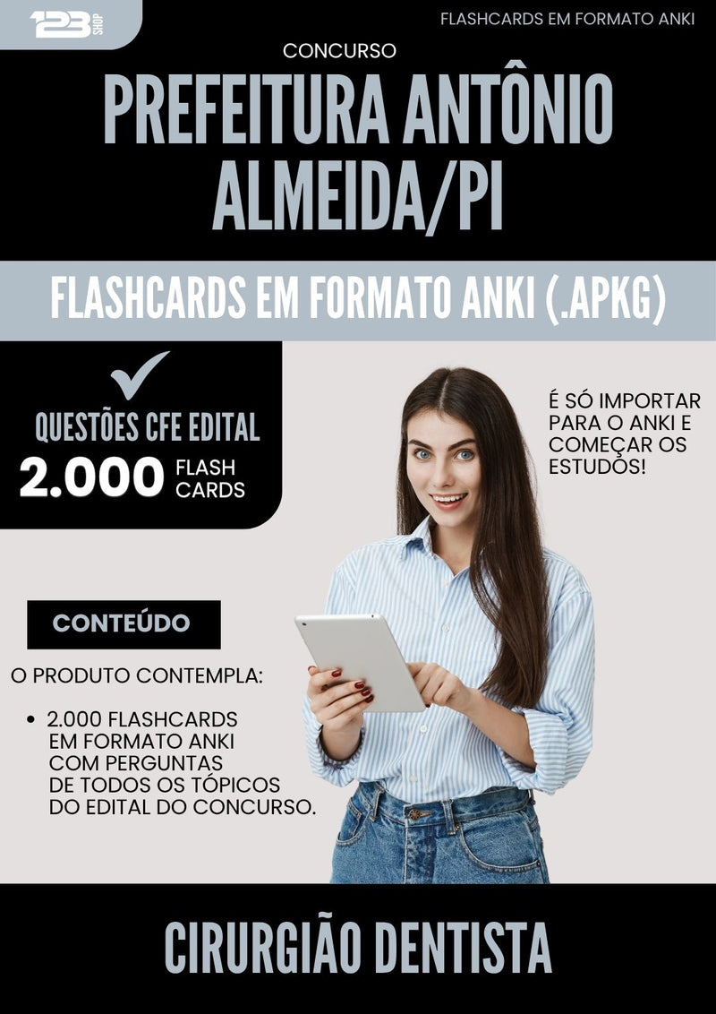 Flashcards para Concurso Cirurgiao Dentista da Prefeitura Antonio Almeida Pi 2025 - 2000 Flashcards de Acordo com Edital