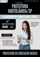 Flashcards para Concurso Professor De Educacao Basica da Prefeitura Hortolandia Sp 2025 - 600 Flashcards de Acordo com Edital